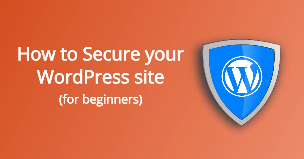 How to Security Your WordPress Site: Ultimate Protection Guide